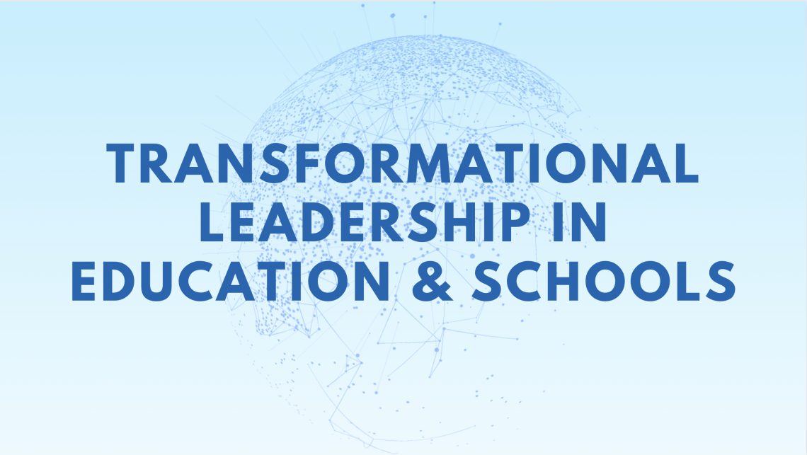 Best Guide for Transformational Leadership in Education & Schools – OCM ...