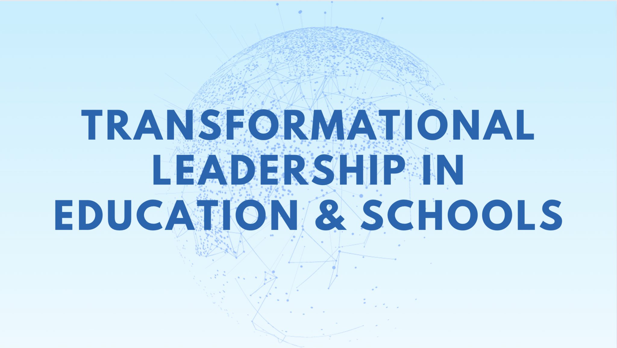 Best Guide For Transformational Leadership In Education & Schools – OCM ...